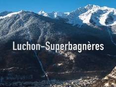 Vidéo Luchon-Superbagnères